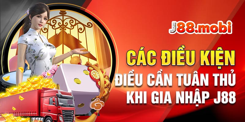 Điều Kiện Điều Khoản J88 – Quy Định Mới Nhất 2026 Các điều kiện điều khoản cần tuân thủ khi gia nhập J88