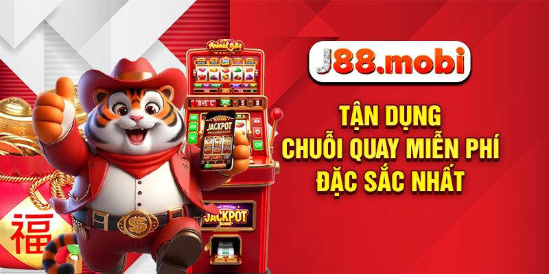 Nổ Hũ Đổi Thưởng – Bùng Nổ Tài Lộc Cùng J88 Mỗi Ngày Tận dụng chuỗi quay miễn phí đặc sắc nhất